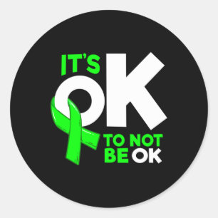 It's Okay To Not Be Okay Mental Health Awareness W Classic Round Sticker