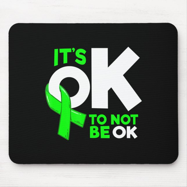 It's Okay To Not Be Okay Mental Health Awareness W Mouse Mat (Front)