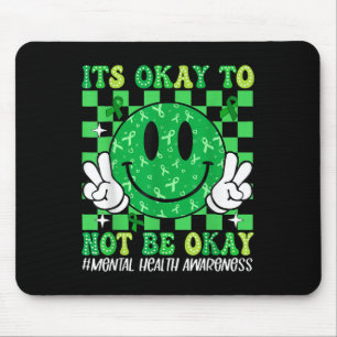 Its Okay To Not Be Okay Mental Health Awareness Wo Mouse Mat