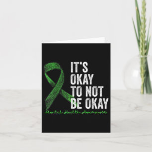 Its Okay To Not Be Okay Mental Health S Awareness Card