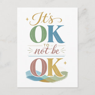 "It's Okay to Not Be Okay" Postcard