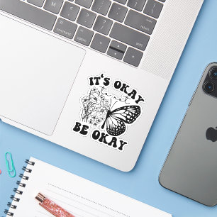 It's okay to not be okay   Retro Groovy Butterfly