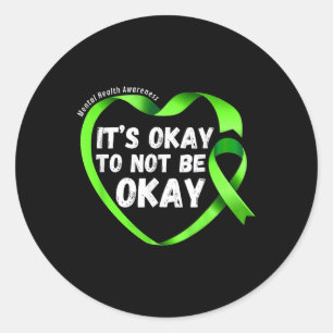Its Okay To Not Be Okay Ribbon Heart Mental Health Classic Round Sticker