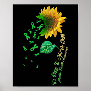 Its Okay To Not Be Okay Sunflower Mental Health Aw Poster