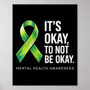 Its Okay To Not Be Okay Support Mental Health Awar Poster