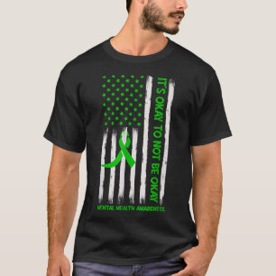 Its Okay To Not Be Okay Us Flag Mental Health Awar T-Shirt