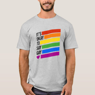 It's okay to say gay rainbow bars T-Shirt