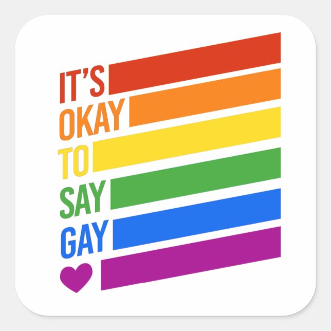 It's Okay to say Gay Square Sticker (Front)
