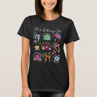 Its Okay To Start Over Coquette Floral Mental Heal T-Shirt