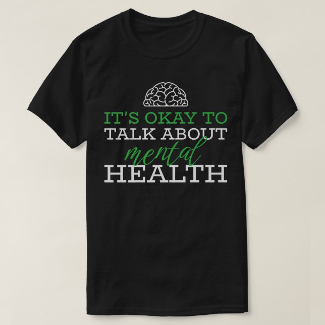 It's Okay To Talk About Mental Health Awareness287 T-Shirt (Design Front)
