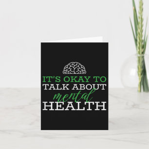 Its Okay To Talk About Mental Health Awareness Card