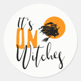 It's On Witches ID442 Classic Round Sticker