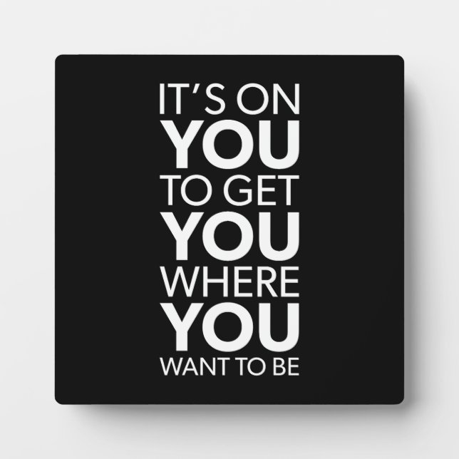 It's On You, Gym Success Hustle Grind Motivational Plaque (Front)