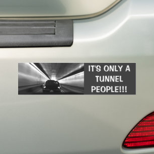 It's Only A Tunnel People! PITTSBURGH Bumper Sticker