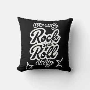 Its Only Rock and roll Baby Cushion