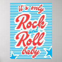 It's Only Rock And Roll Baby, music poster, rock,