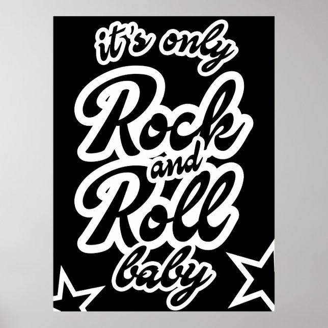Its Only Rock and roll Baby Poster (Front)