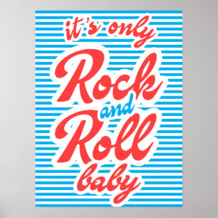 It's Only Rock And Roll Baby, rock poster, music, Poster