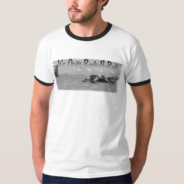 It's Only Rock-N-Roll T-Shirt (Front)