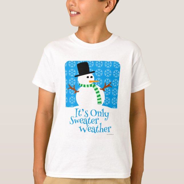 Its Only Sweater Weather (Front)