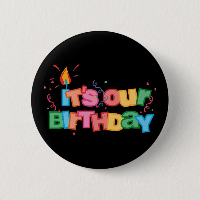 It's Our Birthday Letters 6 Cm Round Badge (Front)
