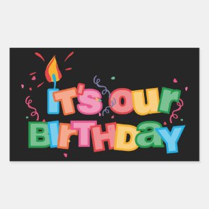It's Our Birthday Letters Rectangular Sticker