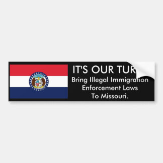 IT'S Our Turn, Missouri. Bumper Sticker