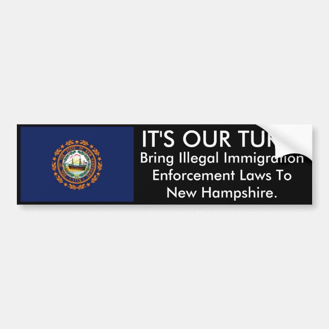 IT'S OUR TURN, New Hampshire Bumper Sticker (Front)