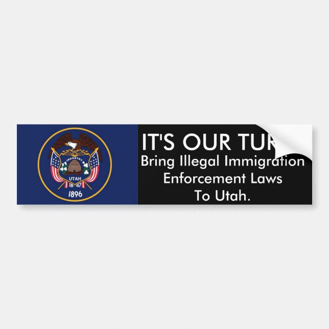 IT'S OUR TURN, Utah. Bumper Sticker (Front)