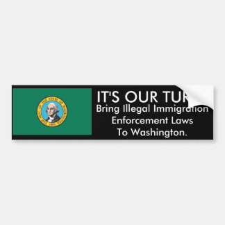 IT'S OUR TURN, Washington Bumper Sticker