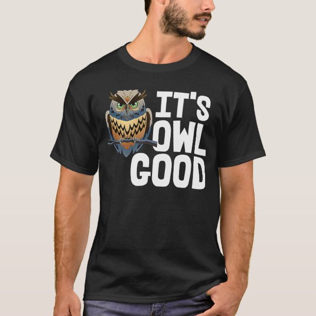 Its Owl Good Tee  Women Big Owl Tees  Birds Love (Front)