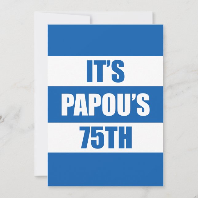 It's Papou's 75th Birthday Greek Flag Colours Invitation (Front)