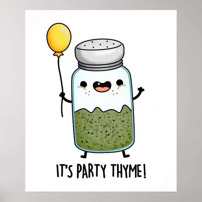 It's Party Thyme Cute Thyme Herb Pun Poster (Front)