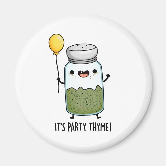 It's Party Thyme Funny Herb Pun  Magnet (Front)
