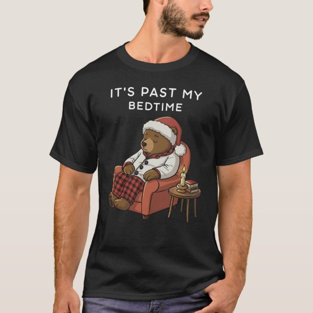 It's Past My Bedtime Funny Bear Lover Reading T-Shirt (Front)