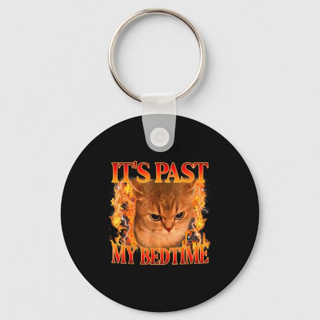 It's Past My Bedtime Funny Cat Meme Animals Humor  Key Ring (Front)