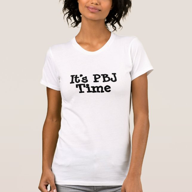 Its PBJ Time T-Shirt (Front)