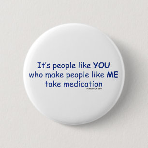 It's People Like You 6 Cm Round Badge