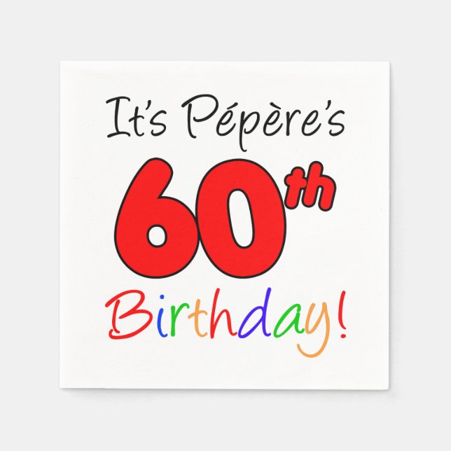 It's Pepere's 60th Birthday French Grandpa Napkin (Front)