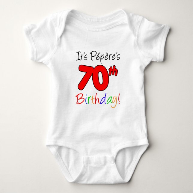 It's Pepere's 70th Birthday Baby Bodysuit (Front)