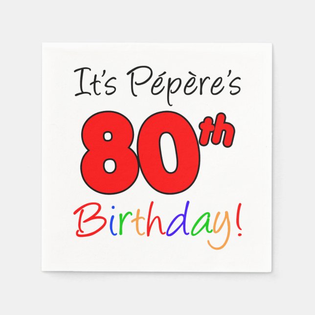 It's Pepere's 80th Birthday French Grandpa Napkin (Front)