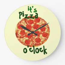 It's Pizza O'clock Clock