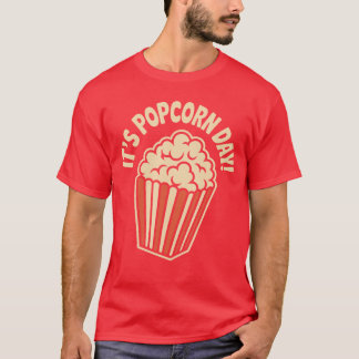 Its Popcorn Dayheater Cozy Snack Food Movie Night  T-Shirt