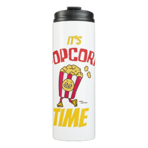 It's Popcorn Time Funny Thermal Tumbler