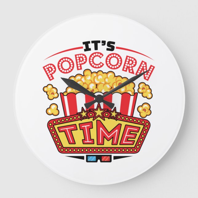 It's Popcorn Time Movie Cinema Lover Large Clock (Front)