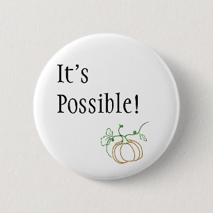 It's Possible Button