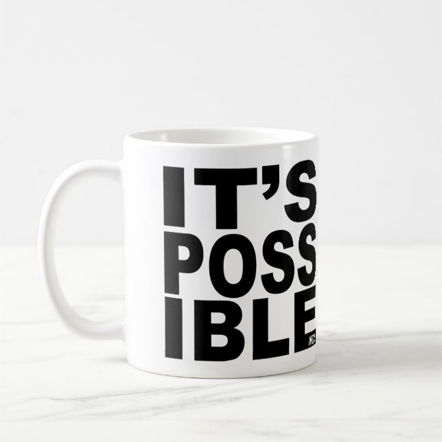 It's Possible Coffee Mug (Left)