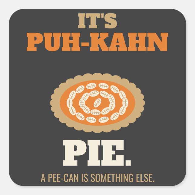 Its Puh-Kahn Pie Square Sticker (Front)