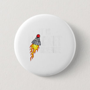 Its Racket Science Graphic Badminton Player Shuttl 6 Cm Round Badge