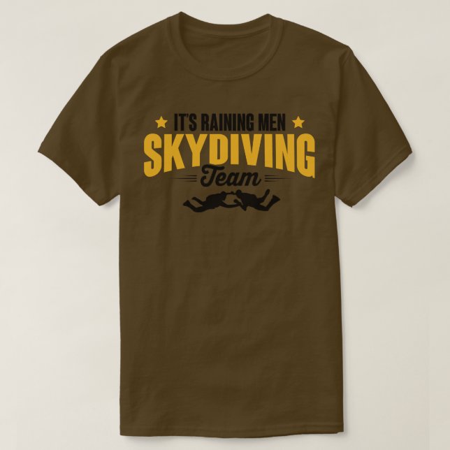 Its raining men skydiving team T-Shirt (Design Front)